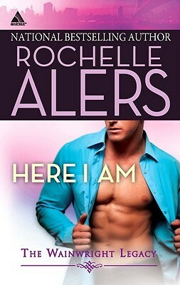 Here I Am by Rochelle Alers