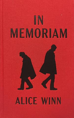 In Memoriam by Alice Winn