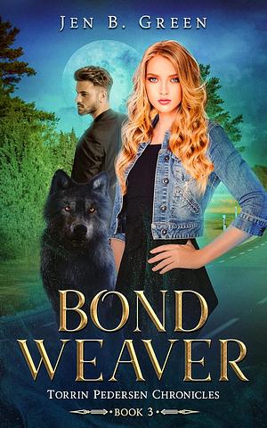 Bondweaver by Jen B. Green, Jen B. Green