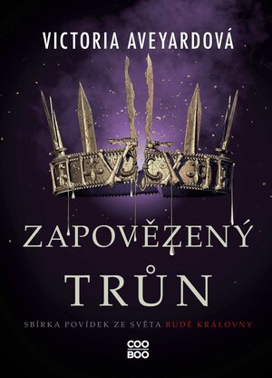 Zapovězený trůn by Victoria Aveyard