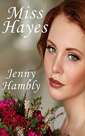 Miss Hayes by Jenny Hambly