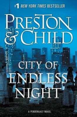 City of Endless Night by Douglas Preston, Lincoln Child