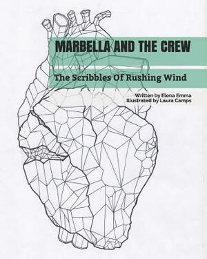 Marbella And The Crew by Elena Emma