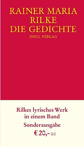 Die Gedichte by Rainer Maria Rilke