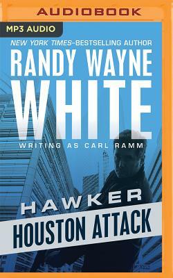 Houston Attack by Randy Wayne White, Carl Ramm