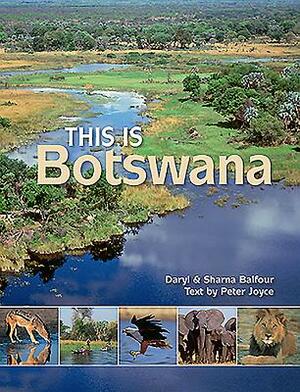 This Is Botswana by Peter Joyce