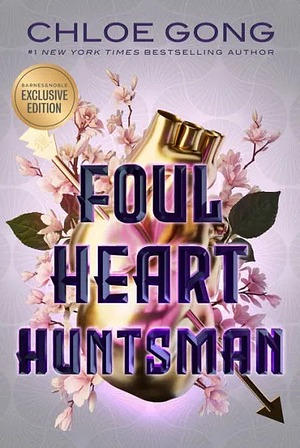 Foul Heart Huntsman by Chloe Gong