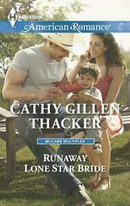 Runaway Lone Star Bride by Cathy Gillen Thacker