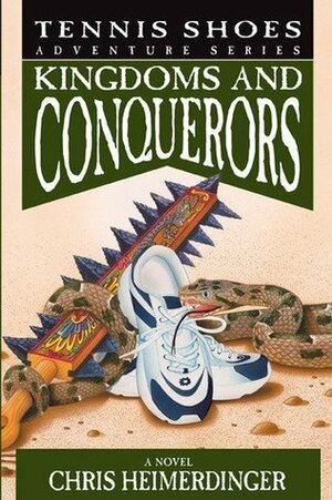 Kingdoms and Conquerors by Chris Heimerdinger