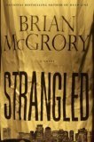 Strangled by Brian McGrory