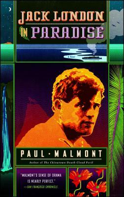 Jack London in Paradise by Paul Malmont