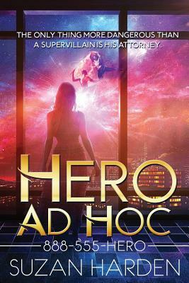 Hero Ad Hoc by Suzan Harden