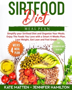 Sirtfood Meal Plan by Jennifer Hamilton, Kate Matten