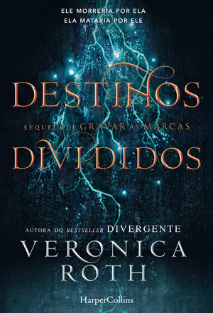 Destinos Divididos by Veronica Roth