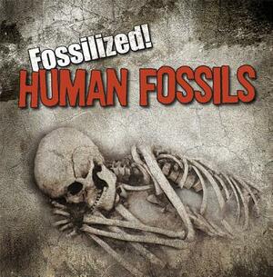 Human Fossils by Kathleen Connors