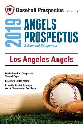 Los Angeles Angels 2019: A Baseball Companion by Baseball Prospectus