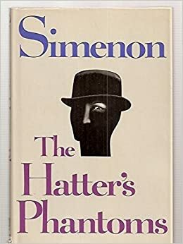 The Hatter's Phantoms by Georges Simenon