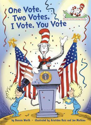 One Vote, Two Votes, I Vote, You Vote by Aristides Ruiz, Katherine Ross, Joe Mathieu