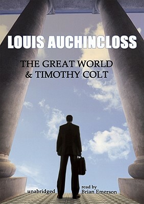 The Great World & Timothy Colt by Louis Auchincloss