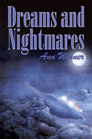 Dreams and Nightmares by Ann Werner