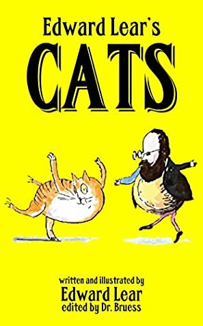 Edward Lear's Cats by Edward Lear, Dr. Bruess