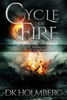 Cycle of Fire by D.K. Holmberg