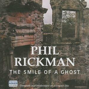 The Smile of a Ghost by Phil Rickman