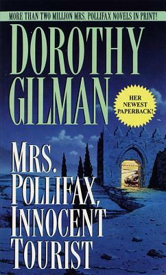 Mrs. Pollifax, Innocent Tourist by Dorothy Gilman