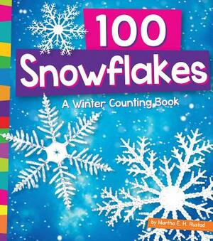 100 Snowflakes: A Winter Counting Book by Martha E.H. Rustad