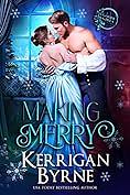 Making Merry by Kerrigan Byrne