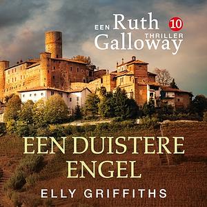 Een duistere engel by Elly Griffiths