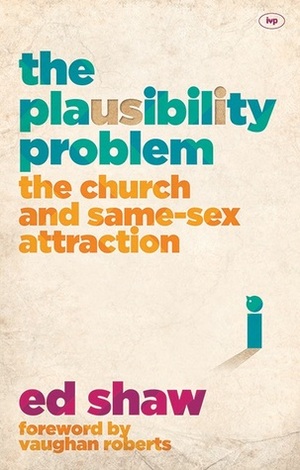 The Plausibility Problem by Ed Shaw