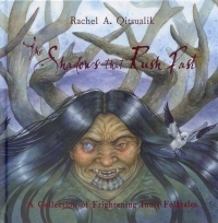 The Shadows that Rush Past: A Collection of Frightening Inuit Folktales by Larry MacDougall, Rachel Qitsualik-Tinsley, Emily Fiegenschuh