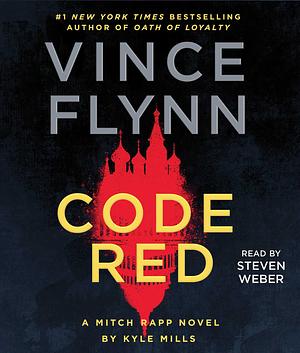 Code Red by Kyle Mills, Vince Flynn