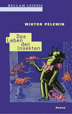 Das Leben der Insekten by Victor Pelevin