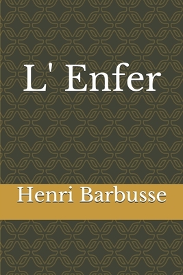 L' Enfer by Henri Barbusse
