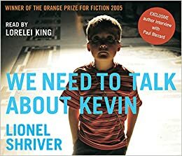 We Need to Talk about Kevin by Lionel Shriver