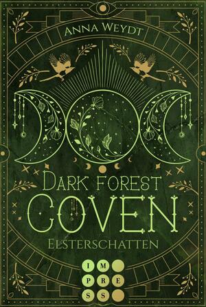 Dark Forest Coven. Elsterschatten by Anna Weydt