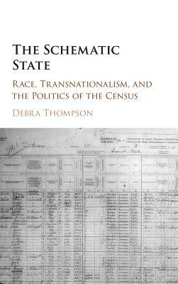 The Schematic State by Debra Thompson
