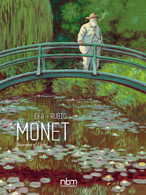 Monet: Itinerant of Light by Salva Rubio, Ricard Efa