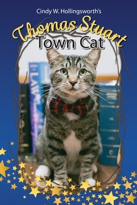 Thomas Stuart Town Cat by Cindy W. Hollingsworth