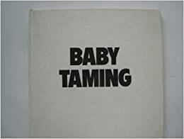 Baby Taming by Peter Mayle