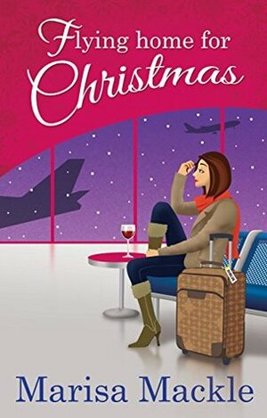 Flying home for Christmas. by Marisa Mackle