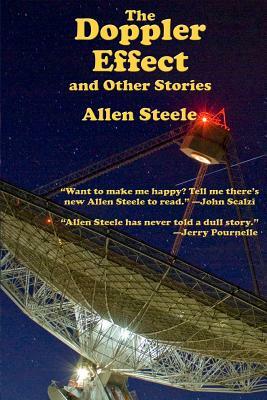 The Doppler Effect and Other Stories by Allen M. Steele