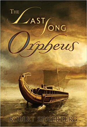 The Last Song of Orpheus by Robert Silverberg