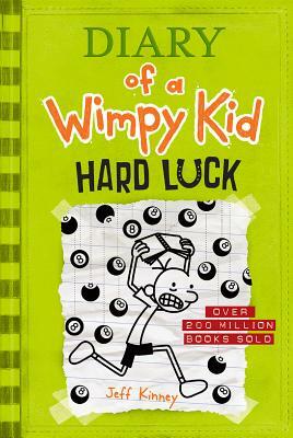 Hard Luck (Diary of a Wimpy Kid #8) by Jeff Kinney