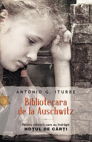Bibliotecara de la Auschwitz by Antonio Iturbe