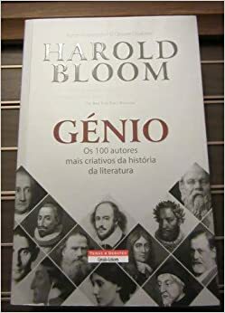 Génio - Os 100 Autores Mais Criativos da História da Literatura by Harold Bloom