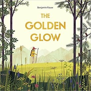 The Golden Glow by Susan Ouriou, Christelle Morelli, Benjamin Flouw