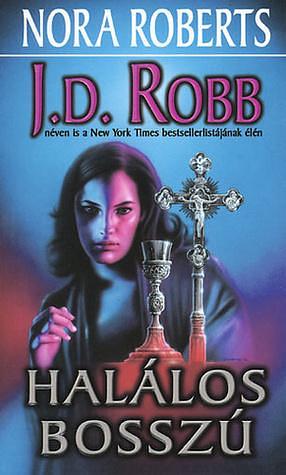 Halálos bosszú by J.D. Robb